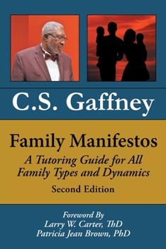 Paperback Family Manifestos: A Tutoring Guide for All Family Types and Dynamics: Second Edition Book