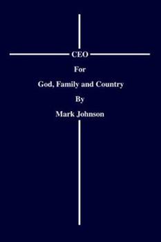 Paperback CEO For God, Family and Country Book