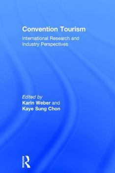 Hardcover Convention Tourism: International Research and Industry Perspectives Book