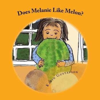 Paperback Does Melanie Like Melon? Book
