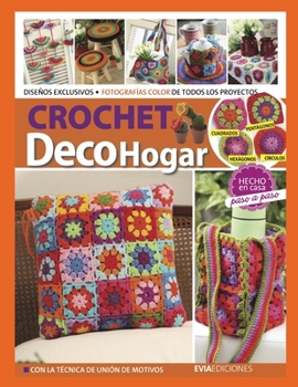Paperback Crochet Deco Hogar: hecho en casa, paso a paso [Spanish] Book