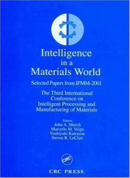 Hardcover Intelligent Applications in a Material World Select Papers from Ipmm-2001 Book