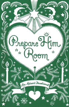 Paperback Prepare Him Room: An Advent Devotional Book