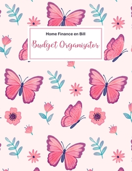 Budget Organisator: Home Finance en Bill: Finance Monthly & Weekly Budget Planner Expense Tracker Bill Organizer Journal Notebook | Budget Planning.