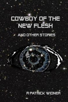 Paperback Cowboy of the New Flesh and Other Stories Book