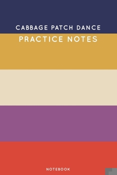 Paperback Cabbage patch dance Practice Notes: Cute Stripped Autumn Themed Dancing Notebook for Serious Dance Lovers - 6x9 100 Pages Journal Book