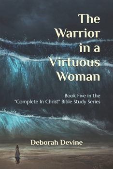 Paperback The Warrior in a Virtuous Woman Book