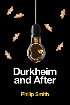 Paperback Durkheim and After: The Durkheimian Tradition, 1893-2020 Book