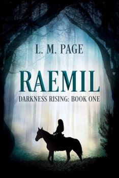 Raemil: Darkness Rising: Book One