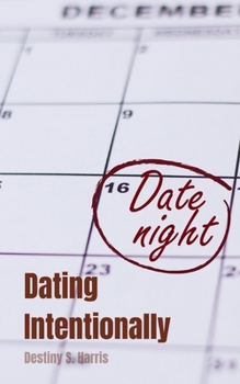 Dating Intentionally
