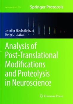 Paperback Analysis of Post-Translational Modifications and Proteolysis in Neuroscience Book