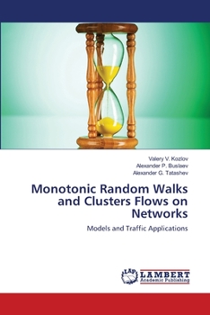 Paperback Monotonic Random Walks and Clusters Flows on Networks Book