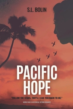 Paperback Pacific Hope: A World War II Historical Romance Fiction Book