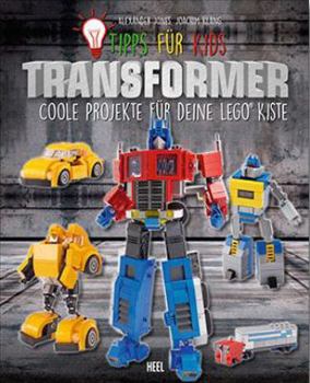 Paperback Tips for Kids: Transformers: Cool Projects for Your Lego Bricks Book