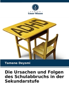 Paperback Die Ursachen und Folgen des Schulabbruchs in der Sekundarstufe [German] Book
