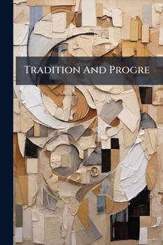 Paperback Tradition And Progre Book