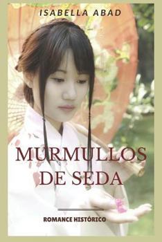 Paperback Murmullos de Seda [Spanish] Book