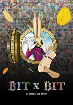 DVD Bit X Bit: In Bitcoin We Trust Book