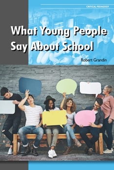 Paperback What Young People Say About School Book