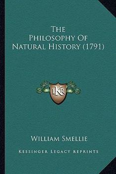 Paperback The Philosophy Of Natural History (1791) Book