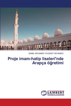 Paperback Proje imam-hatip liseleri'nde Arapça öğretimi [Turkish] Book