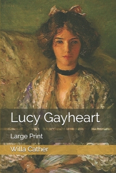 Lucy Gayheart: Large Print