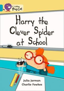 Paperback Harry the Clever Spider at School Book
