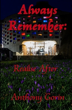 Paperback Always Remember: Realise After Book