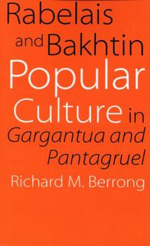 Paperback Rabelais and Bakhtin: Popular Culture in Gargantua and Pantagruel Book