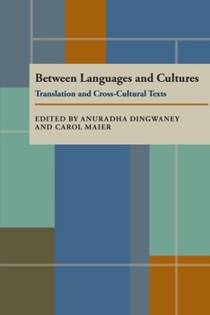 Paperback Between Languages and Cultures: Translation and Cross-Cultural Texts Book