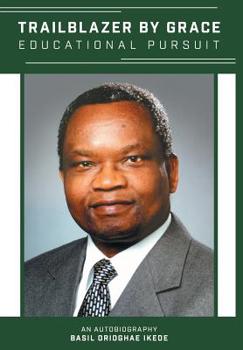 Hardcover Trailblazer by Grace: Educational Pursuit: An Autobiography Book