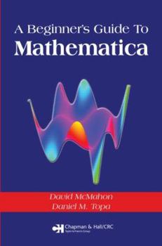Paperback A Beginner's Guide to Mathematica Book