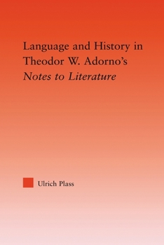 Paperback Language and History in Adorno's Notes to Literature Book