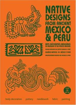 Paperback Native Designs from Ancient Mexico & Peru [With CDROM] Book