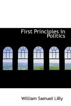 First Principles in Politics