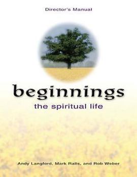 Paperback Beginnings: The Spiritual Life Director's Manual Book