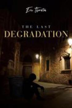 Paperback The Last Degradation Book