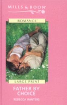 Hardcover Father by Choice (Romance Large S.) Book