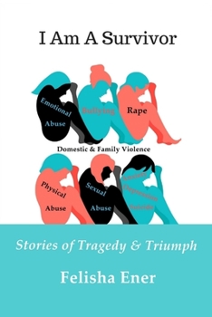 Paperback I Am A Survivor: Stories of Tragedy & Triumph Book