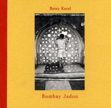 Hardcover Betsy Karel: Bombay Jadoo Book