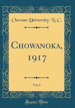 Hardcover Chowanoka, 1917, Vol. 6 (Classic Reprint) Book