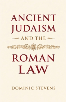 Paperback Ancient Judaism and the Roman Law Book