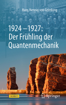 Hardcover 1924-1927: Der Frühling Der Quantenmechanik [German] Book
