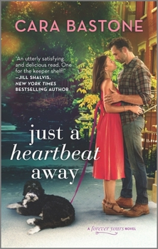 Just a Heartbeat Away - Book #1 of the Forever Yours