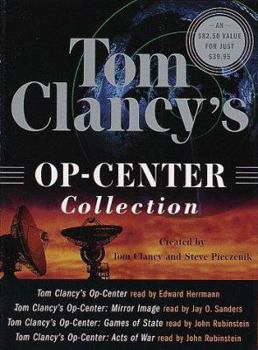 Tom Clancy's Op-Center Collection: Op-Center, Mirror Image, Games of State, Acts of War - Book  of the Tom Clancy's Op-Center