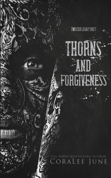 Paperback Thorns and Forgiveness: Twisted Legacy Duet Book