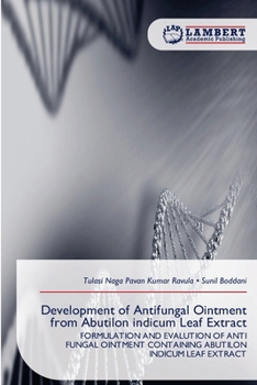 Paperback Development of Antifungal Ointment from Abutilon indicum Leaf Extract Book