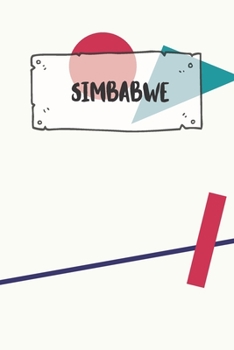 Simbabwe: Liniertes Reisetagebuch Notizbuch oder Reise Notizheft liniert - Reisen Journal für Männer und Frauen mit Linien (German Edition)
