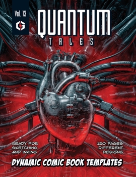 Paperback Quantum Tales Volume 13: Dynamic Comic Book Templates Book
