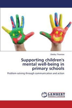 Paperback Supporting children's mental well-being in primary schools Book